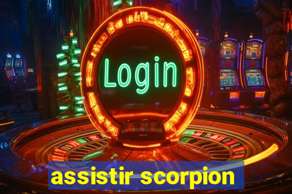 assistir scorpion